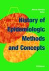 Image for A history of epidemiologic methods and concepts