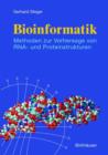 Image for Bioinformatik : Methoden zur Vorhersage von RNA- und Proteinstrukturen