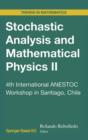 Image for Stochastic Analysis and Mathematical Physics II : 4th International ANESTOC Workshop in Santiago, Chile