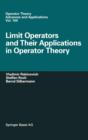 Image for Limit Operators and Their Applications in Operator Theory
