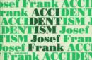 Image for Accidentism - Josef Frank