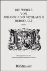 Image for Die Werke von Johann I und Nicolaus II Bernoulli : Band 6: Mechanik I