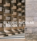 Image for Claude-Nicolas Ledoux : Architecture and Utopia in the Era of the French Revolution