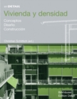 Image for Vivienda y densidad : Conceptos, diseno, construccion