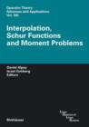 Image for Interpolation, Schur Functions and Moment Problems