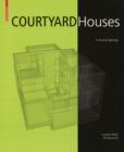 Image for Courtyard houses: a housing typology