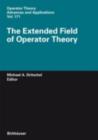 Image for The extended field of operator theory : v. 171