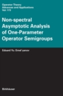 Image for Non-spectral Asymptotic Analysis of One-Parameter Operator Semigroups