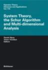 Image for System Theory, the Schur Algorithm and Multidimensional Analysis : 176