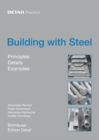 Image for Building with steel  : details, principles, examples