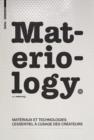 Image for Materiology : Materiaux Et Technologies: L&#39;Essentiel A L&#39;Usage Des Createurs