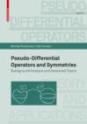 Image for Pseudo-differential Operators and Symmetries: Background Analysis and Advanced Topics