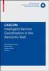 Image for CASCOM: Intelligent Service Coordination in the Semantic Web