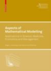 Image for Aspects of Mathematical Modelling: Applications in Science, Medicine, Economics and Management