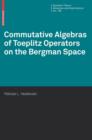 Image for Commutative Algebras of Toeplitz Operators on the Bergman Space