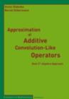 Image for Approximation of additive convolution-like operators: real C-algebra approach