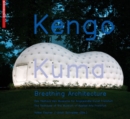 Image for Kengo Kuma - Breathing Architecture : The Teahouse of the Museum of Applied Arts Frankfurt / Das Teehaus des Museums fur Angewandte Kunst Frankfurt