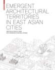 Image for Emergent Architectural Territories in East Asian Cities