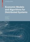 Image for Economic Models and Algorithms for Distributed Systems