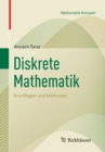 Image for Diskrete Mathematik : Grundlagen und Methoden