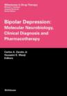 Image for Bipolar Depression: Molecular Neurobiology, Clinical Diagnosis and Pharmacotherapy
