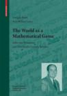 Image for The world as a mathematical game: John von Neumann and twentieth century science