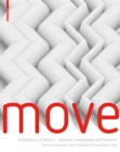 Image for Move  : dynamic components and elements in architecture