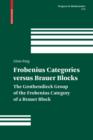 Image for Frobenius Categories Versus Brauer Blocks: The Grothendieck Group of the Frobenius Category of a Brauer Block