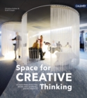 Image for Space for Creative Thinking: Design Principles for Work and Learning Environments