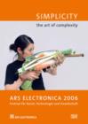 Image for Ars electronica 2006  : simplicity - the art of complexity