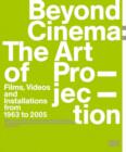 Image for Beyond Cinema: the Art of Projection
