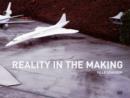 Image for Reality in the making  : Ville Lenkkeri