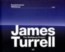 Image for James Turrell  : the Wolfsburg Project