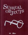 Image for Surreal objects  : three-dimensional works from Dalâi to Man Ray