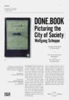 Image for Done.book  : picturing the city of society