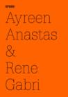Image for Ayreen Anastas &amp; Rene Gabri : Ecce occupy: Fragments from conversationsbetween free persons andcaptive persons concerningthe crisis of everythingeverywhere, the needfor great fictions withoutproper na