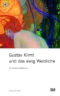 Image for Gustav Klimt Und Das Ewig Weibliche