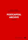 Image for Postcapital. Archive 1989-2001