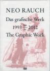 Image for Neo Rauch  : das grafische werk, 1993 bis 2012