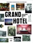 Image for Grand hotel  : redesigning modern life
