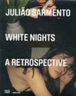 Image for Juliao Sarmento: White Nights