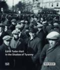 Image for Edith Tudor-Hart  : in the shadow of tyranny