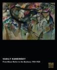 Image for Vasily Kandinsky: From Blaue Reiter to the Bauhaus, 1910-1925