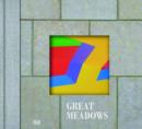 Image for Great meadows  : the making of here