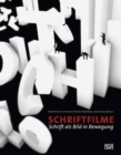 Image for Schriftfilme (German Edition) : Schrift als Bild in Bewegung