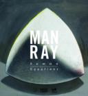 Image for Man Ray - human equations  : a journey from mathematics to Shakespeare