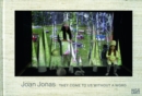 Image for Joan Jonas - they come to us without a word