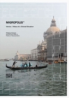 Image for Migropolis : Venice / Atlas of a Global Situation