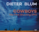 Image for Dieter Blum - cowboys  : the first shooting 1992