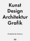 Image for Kunst Graphik Design Architektur / Art Prints &amp; Drawings Design Architecture : Pinakothek der Moderne